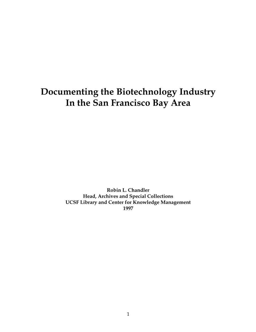 Documenting the Biotechnology Industry in the San Francisco Bay Area