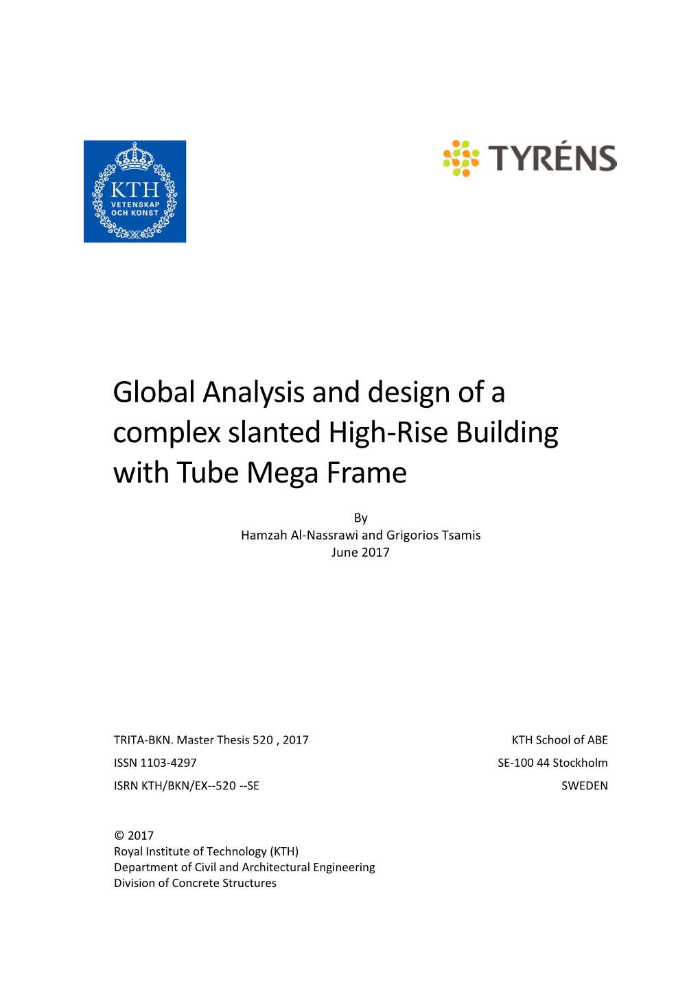 Global Analysis and Design of a Complex Slanted High-Rise Building with Tube Mega Frame