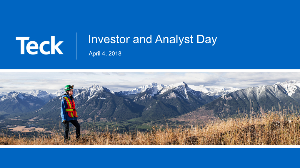 Investor and Analyst Day April 4, 2018 Overview & Strategy