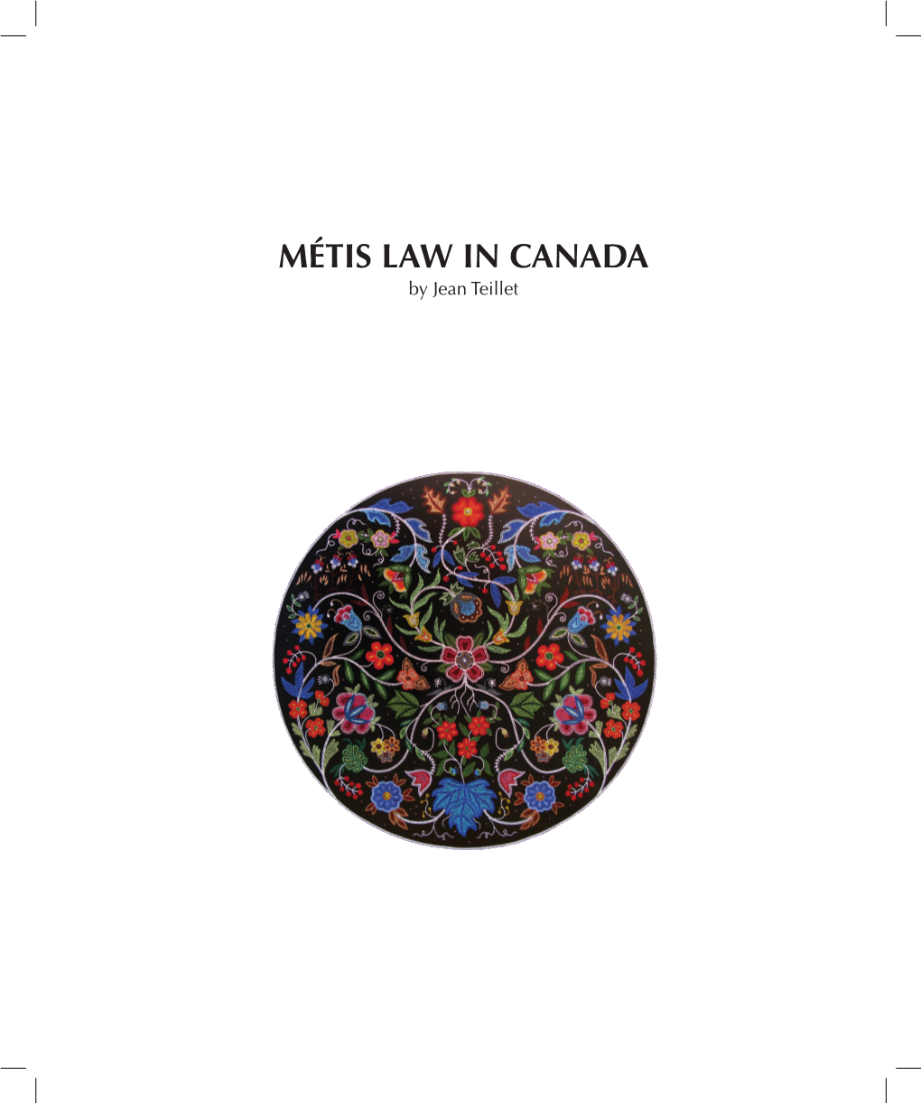 MÉTIS LAW in CANADA by Jean Teillet Métis Law in Canada