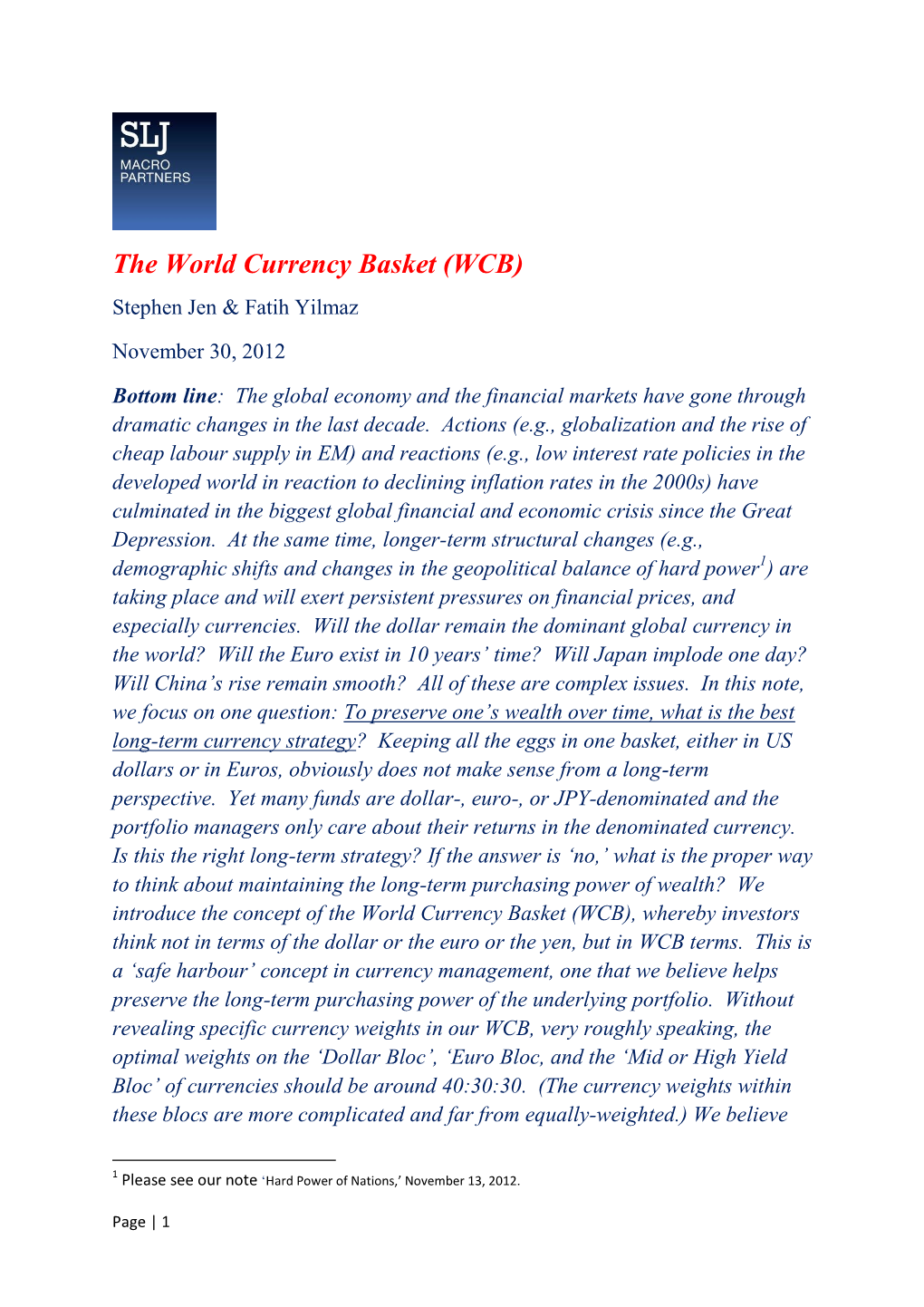 The World Currency Basket (WCB) Stephen Jen & Fatih Yilmaz