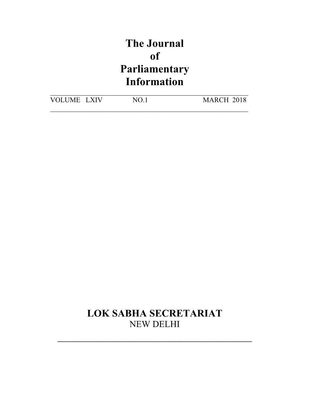 The Journal of Parliamentary Information ______VOLUME LXIV NO.1 MARCH 2018 ______