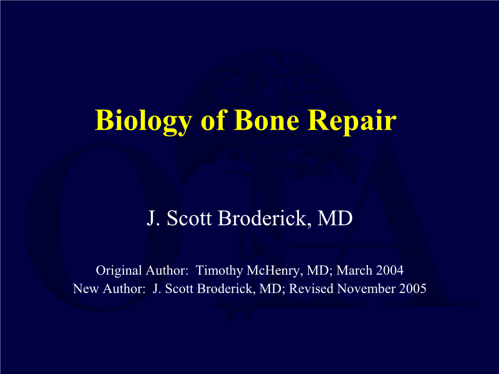 Biology of Bone Repair