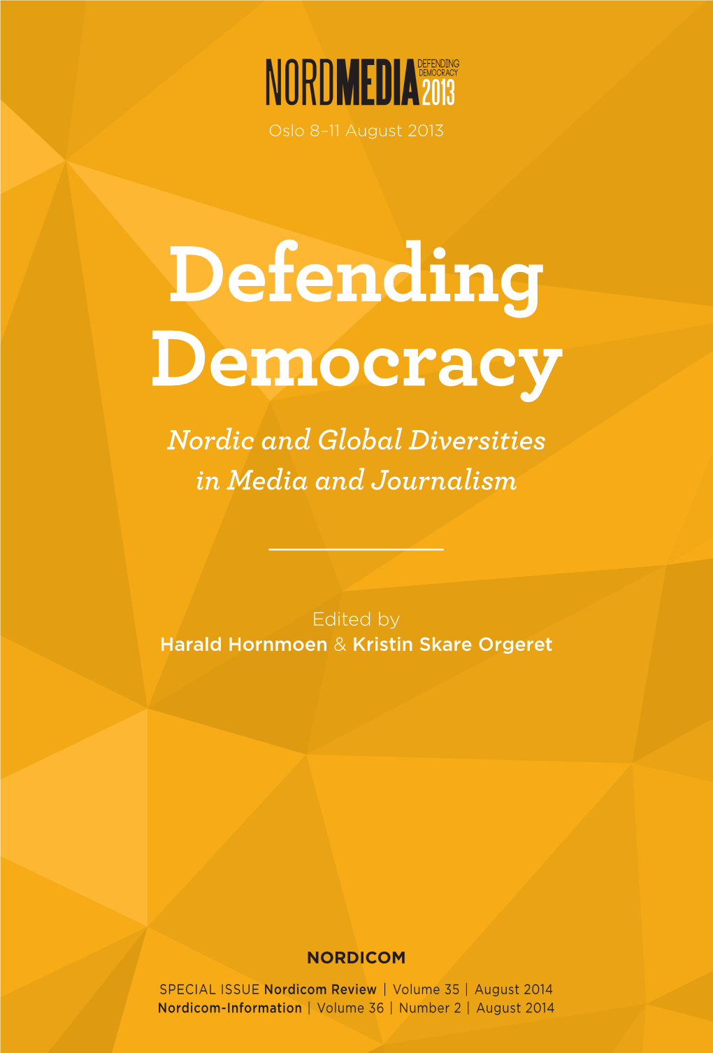 Defending Democracy & Kristin Skare Orgeret Nordicom-Information