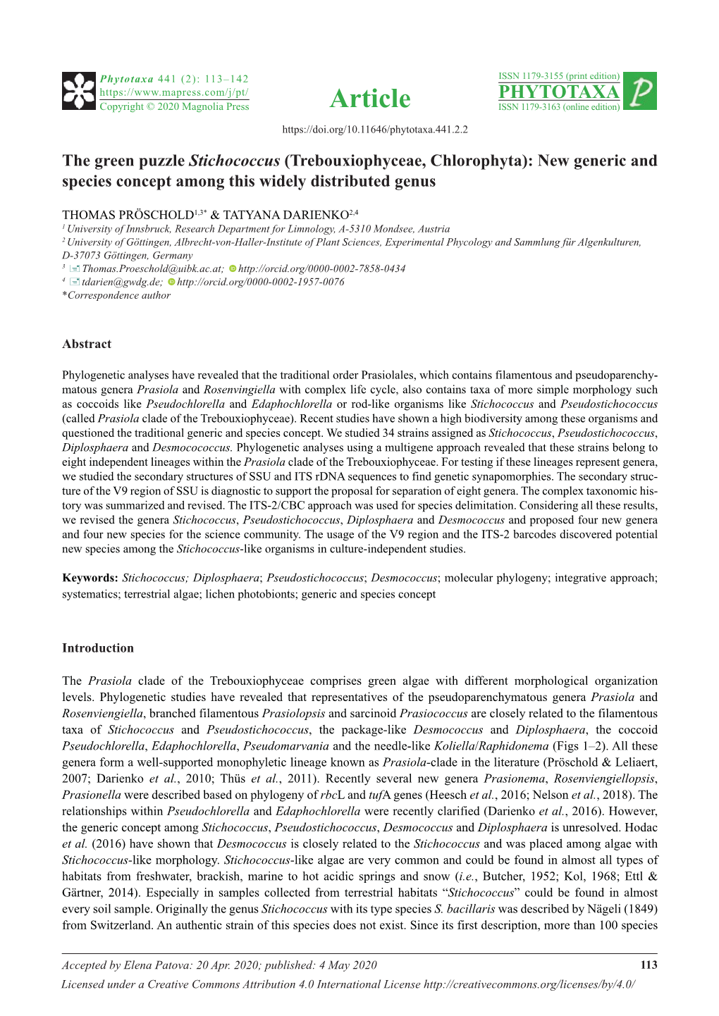 The Green Puzzle Stichococcus (Trebouxiophyceae, Chlorophyta): New Generic and Species Concept Among This Widely Distributed Genus