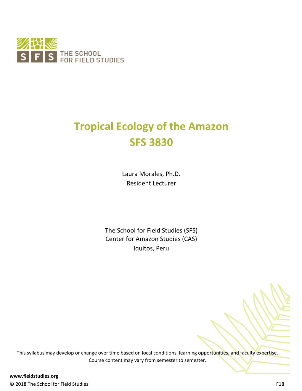 Tropical Ecology of the Amazon SFS 3830