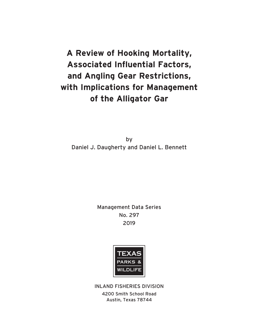 A Review of Hooking Mortality, Associated Influential Factors, and Angling Gear Restrictions, with Implications for Management of the Alligator Gar