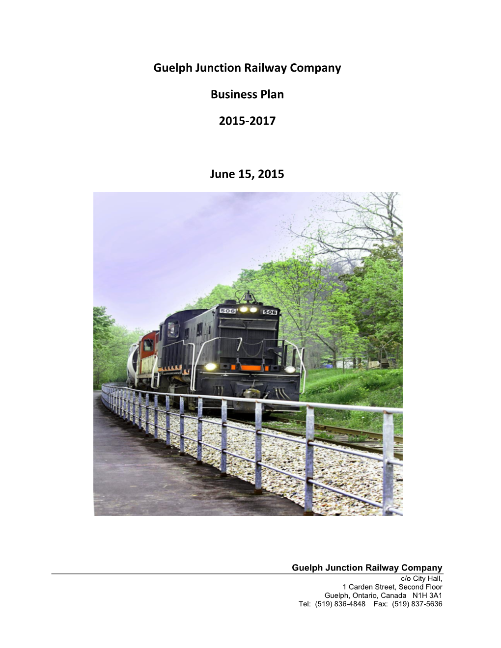 Guelph Junction Railway Company Business Plan 2015-2017 June 15