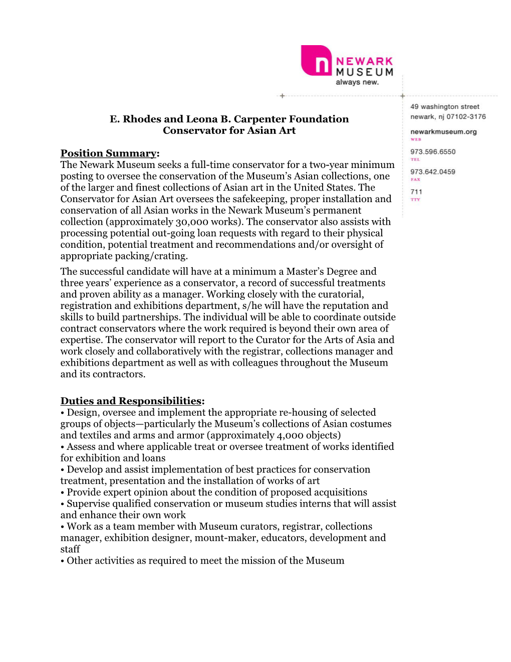 E. Rhodes and Leona B. Carpenter Foundation Conservator for Asian Art Position Summary: the Newark Museum Seeks a Full-Time Cons