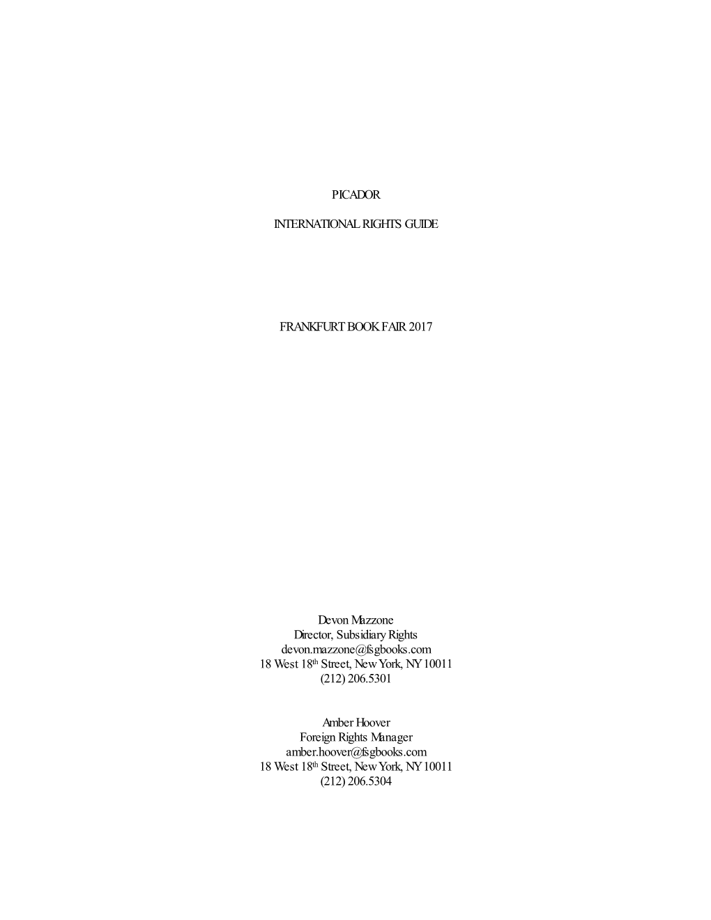 PICADOR INTERNATIONAL RIGHTS GUIDE FRANKFURT BOOK FAIR 2017 Devon Mazzone Director, Subsidiary Rights Devon.Mazzone@Fsgbooks.Com