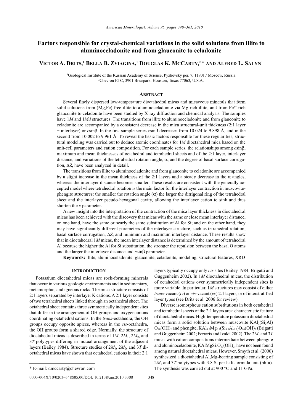 Factors Responsible for Crystal Chemical Variations in The