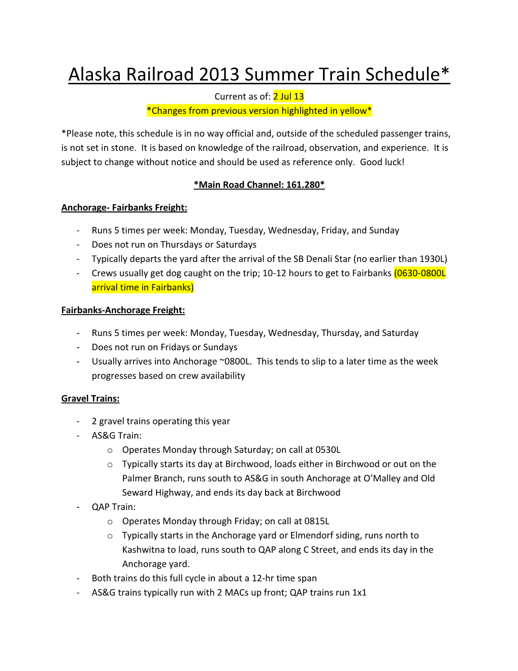 Alaska Railroad 2013 Summer Train Schedule* Current As Of: 2 Jul 13 *Changes from Previous Version Highlighted in Yellow*