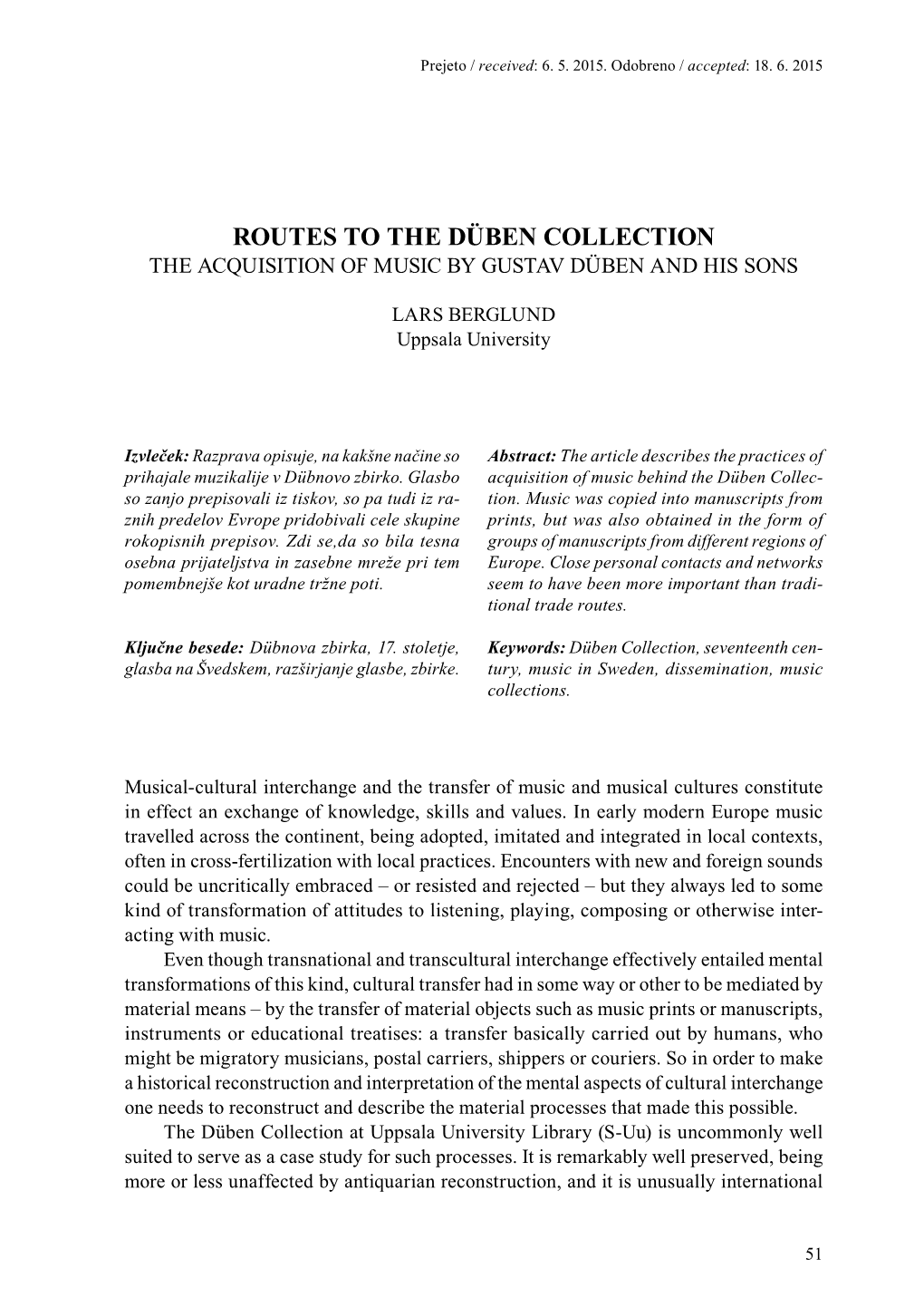 Routes to the Düben Collection the Acquisition of Music by Gustav Düben and His Sons