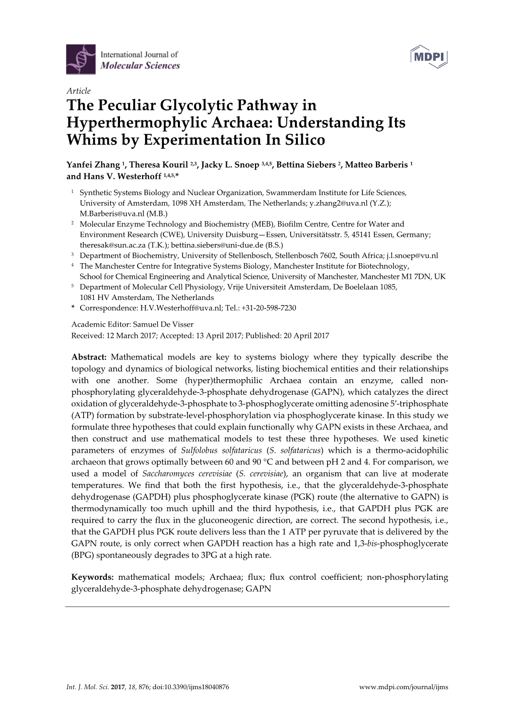 The Peculiar Glycolytic Pathway in Hyperthermophylic Archaea: Understanding Its Whims by Experimentation in Silico