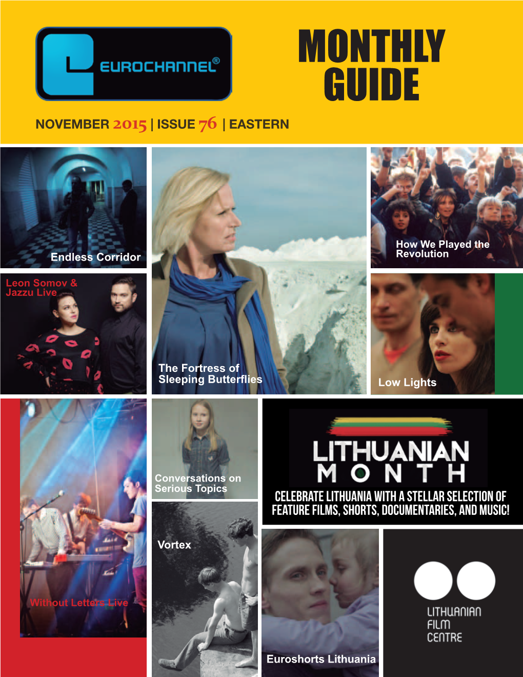 MONTHLY GUIDE November 2015 | ISSUE 76 | Eastern