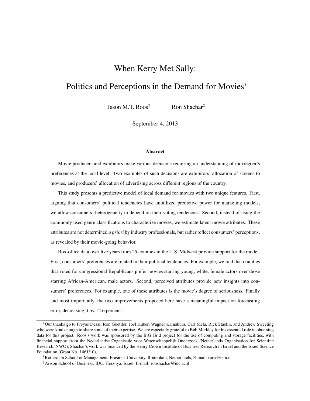 When Kerry Met Sally: Politics and Perceptions in the Demand for Movies