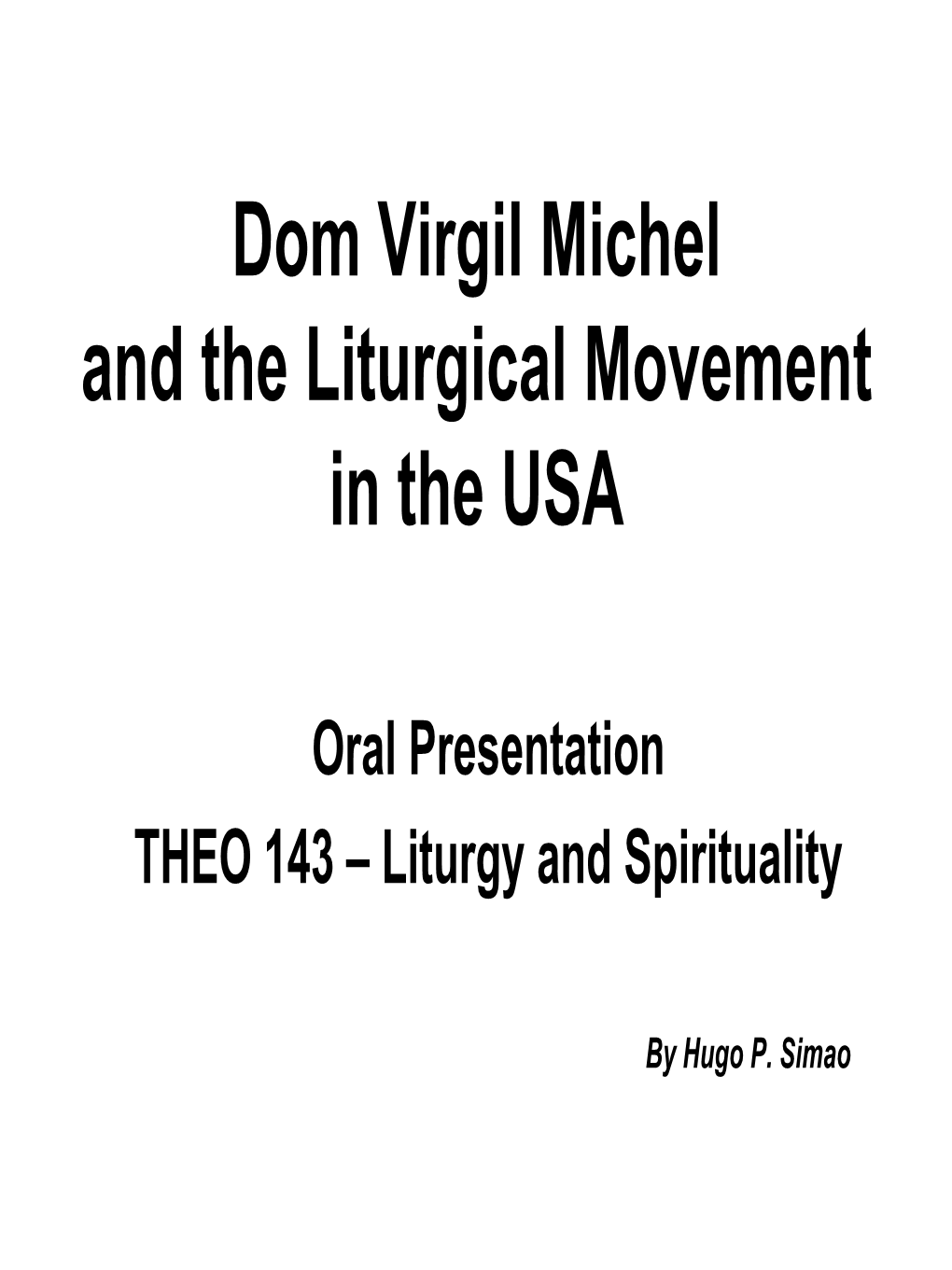 Dom Virgil Michel and the Liturgical Movement in the USA