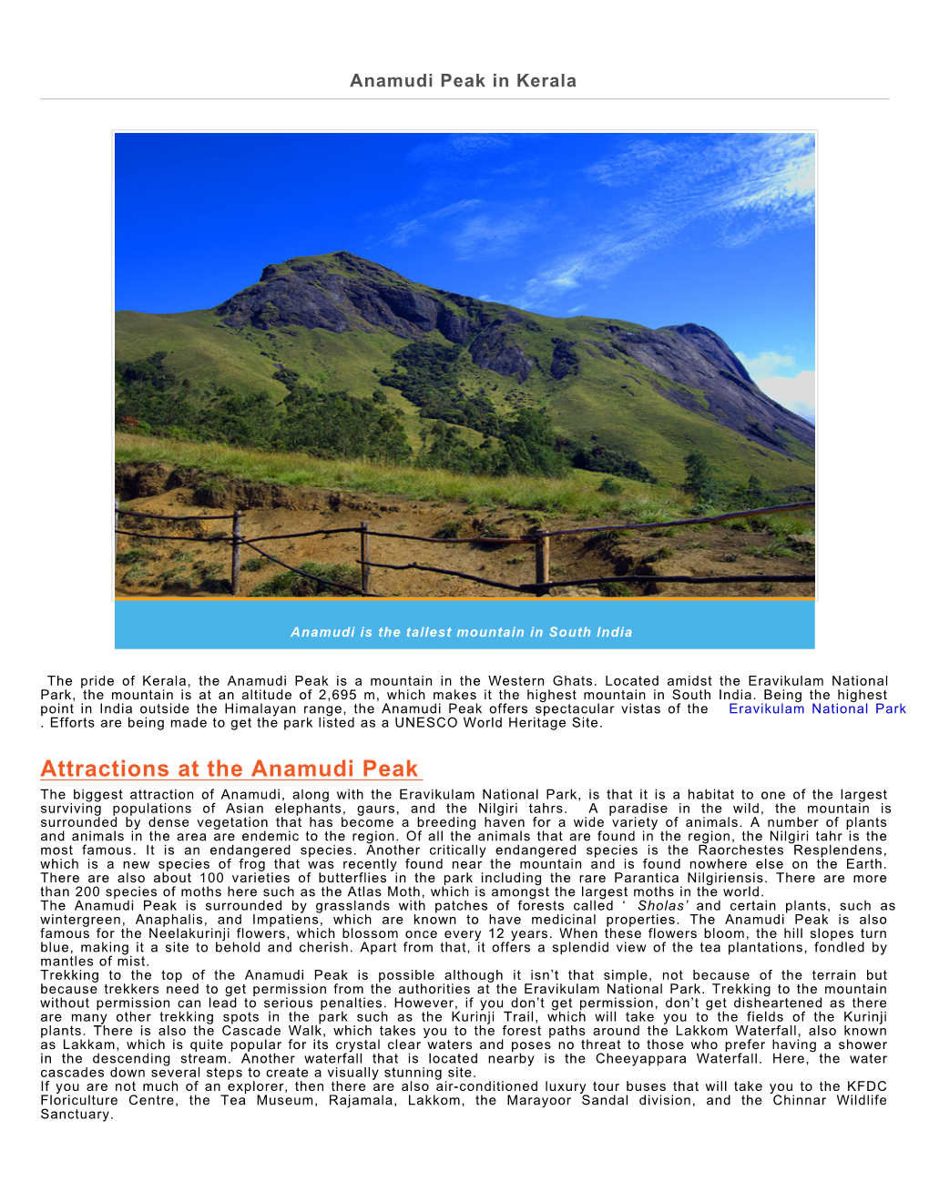 Where Is Anamudi Peak ? the Anamudi Peak Is Located in the Eravikulam National Park, Which Is in the Idukki District of Kerala, India