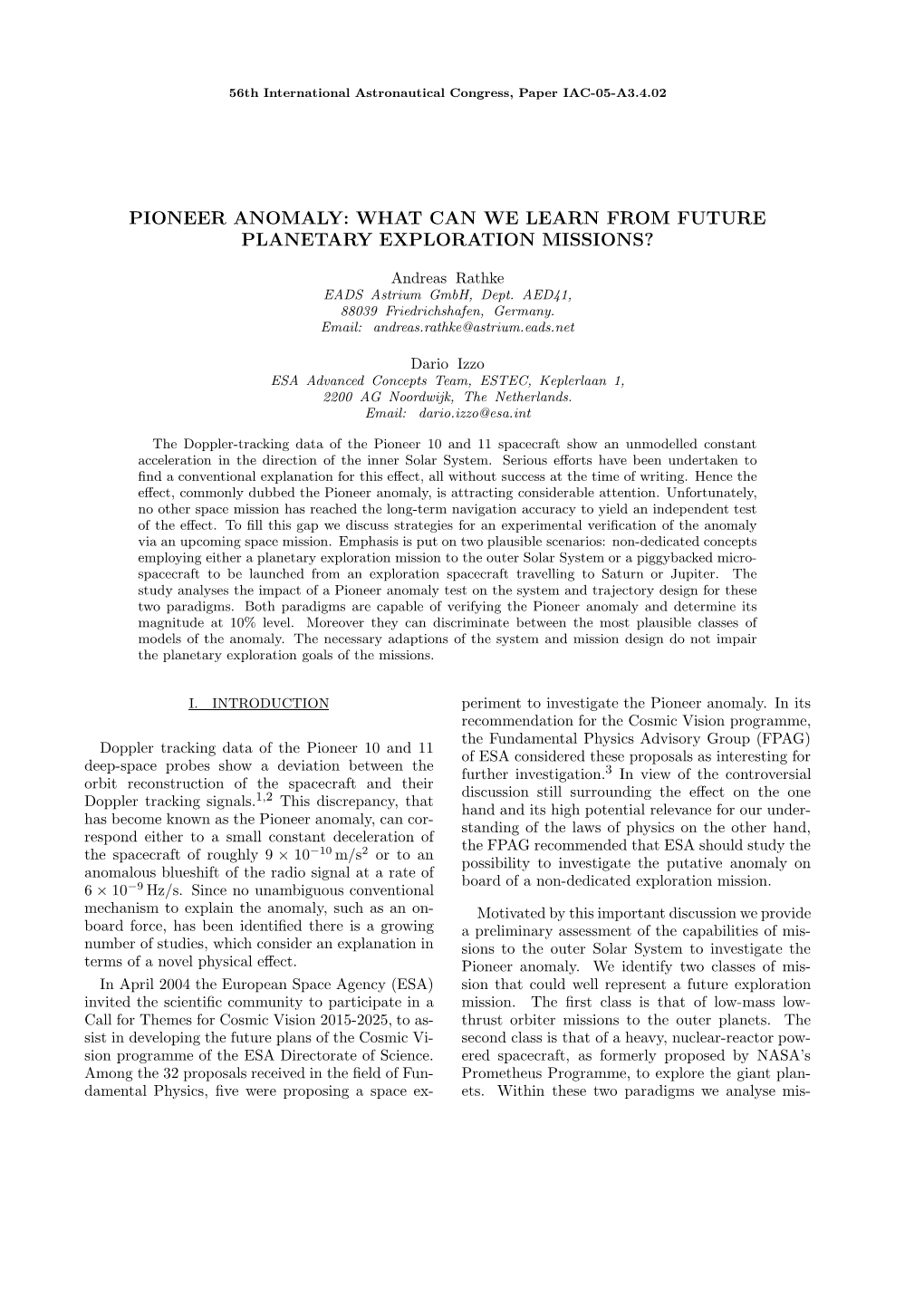 Pioneer Anomaly: What Can We Learn from Future Planetary Exploration Missions?