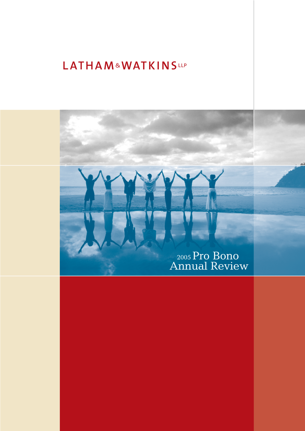 2005 Pro Bono Annual Review 2005 Pro Bono Annual Review