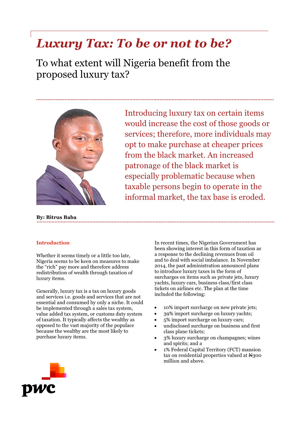Luxury Tax: to Be Or Not to Be? to What Extent Will Nigeria Benefit from the Proposed Luxury Tax?
