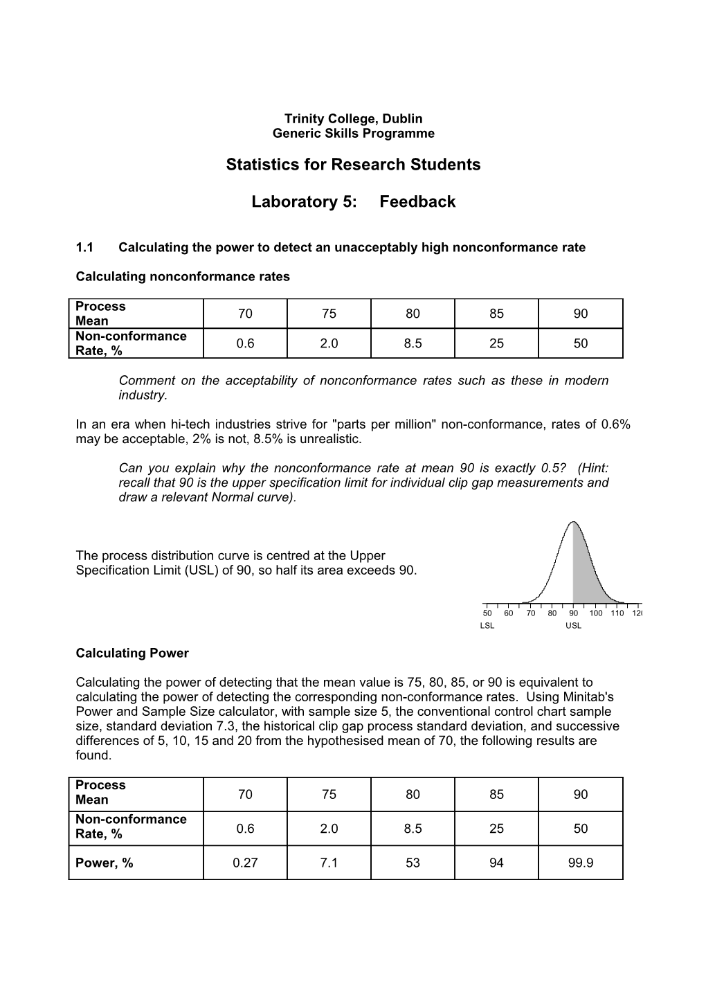 Trinity College, Dublin Statistics for Research Students s1