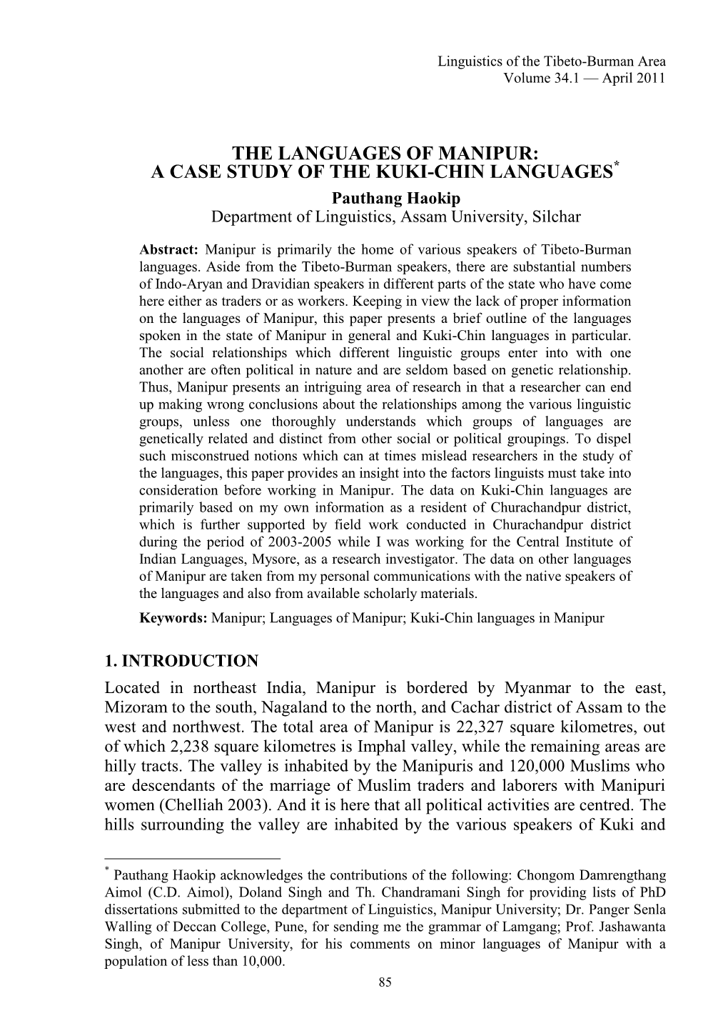 THE LANGUAGES of MANIPUR: a CASE STUDY of the KUKI-CHIN LANGUAGES* Pauthang Haokip Department of Linguistics, Assam University, Silchar