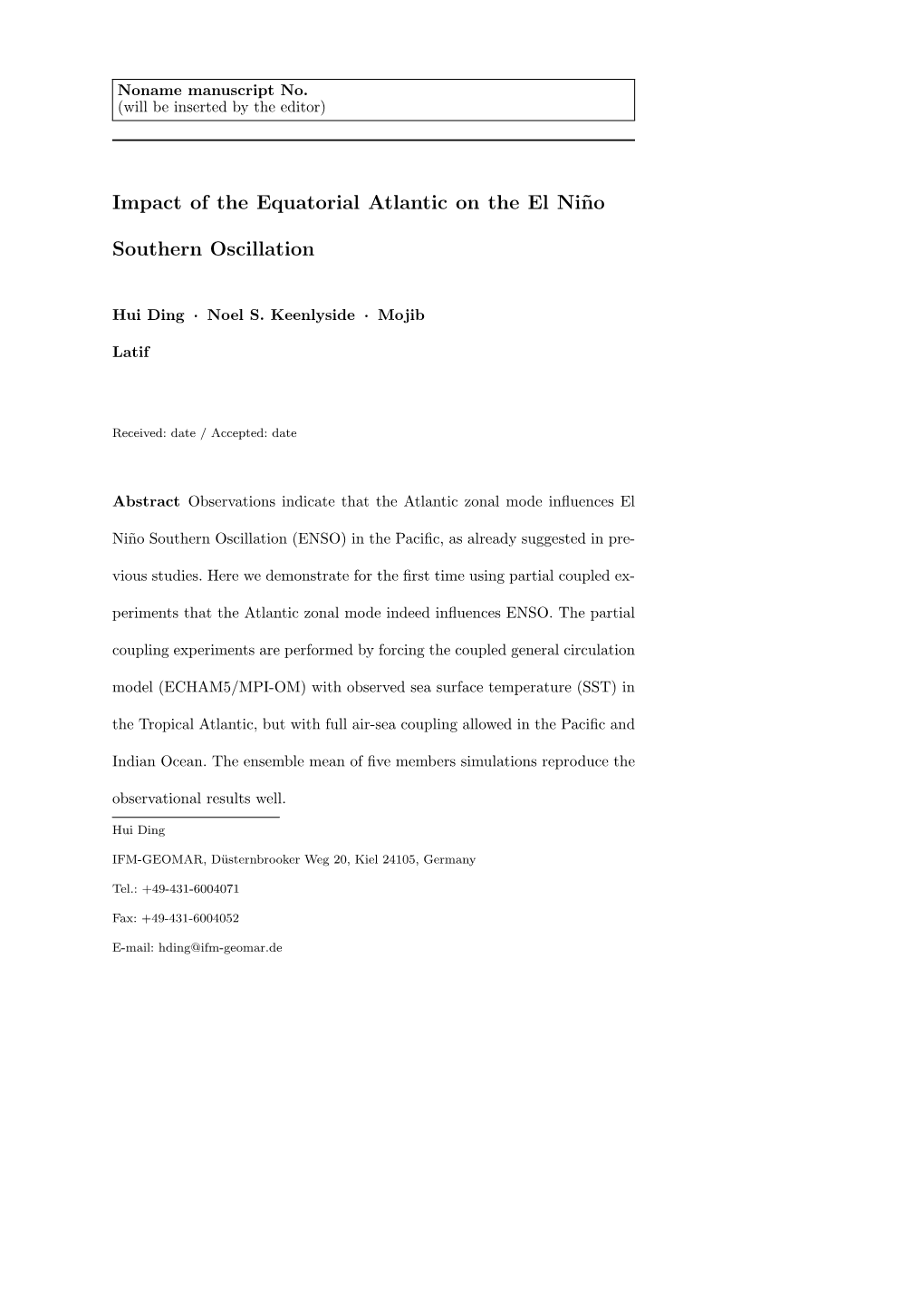 Impact of the Equatorial Atlantic on the El Ni˜No Southern Oscillation