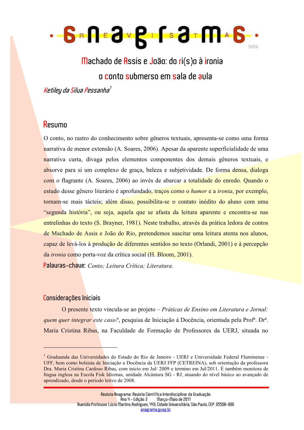 Machado De Assis E João: Do Ri(S)O À Ironia – O Conto Submerso Em Sala De Aula