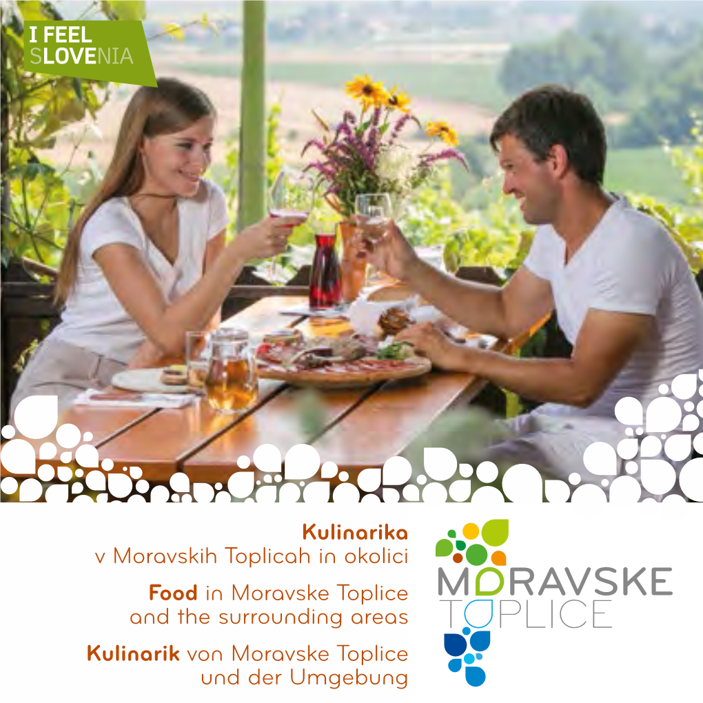 Kulinarika V Moravskih Toplicah in Okolici Food in Moravske Toplice and the Surrounding Areas Kulinarik Von Moravske Toplice Und Der Umgebung