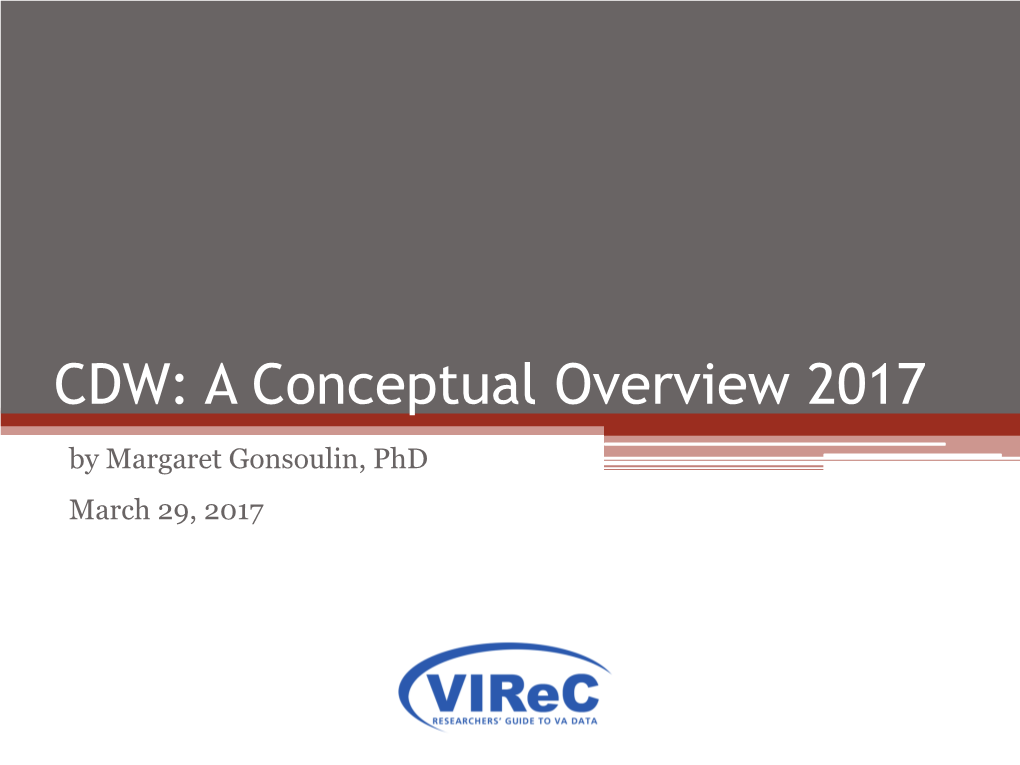 CDW: a Conceptual Overview 2017