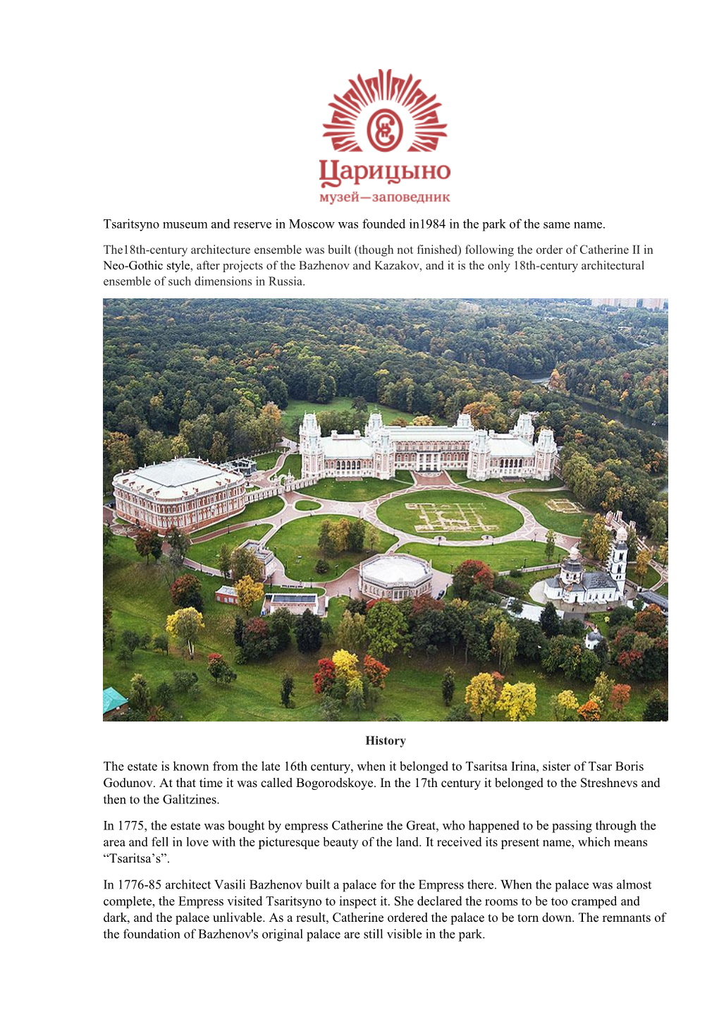 Tsaritsyno Museum and Reserve in Moscow Was Founded In1984 in the Park of the Same Name
