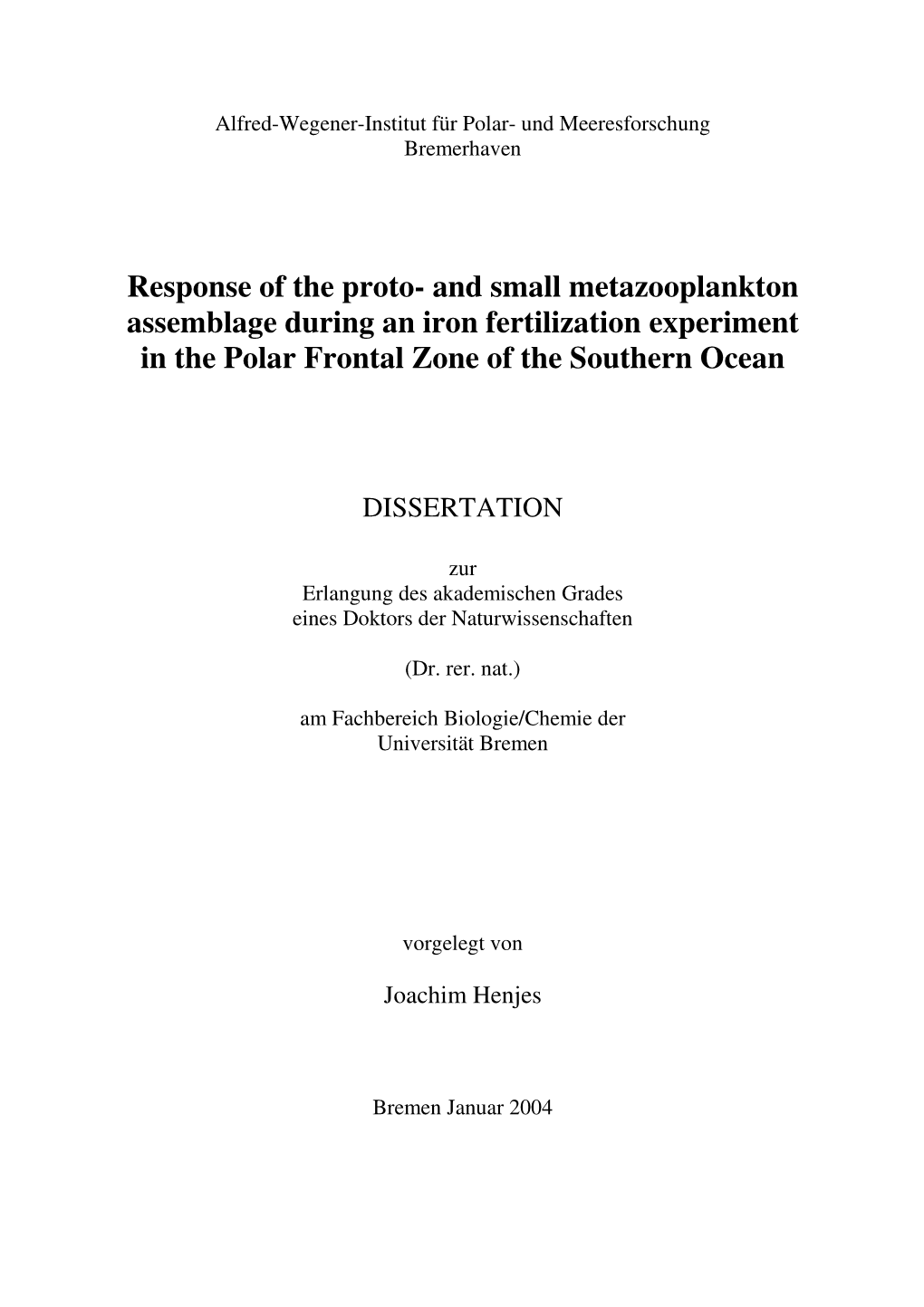 Response of the Proto- and Small Metazooplankton Assemblage During an Iron Fertilization Experiment in the Polar Frontal Zone of the Southern Ocean