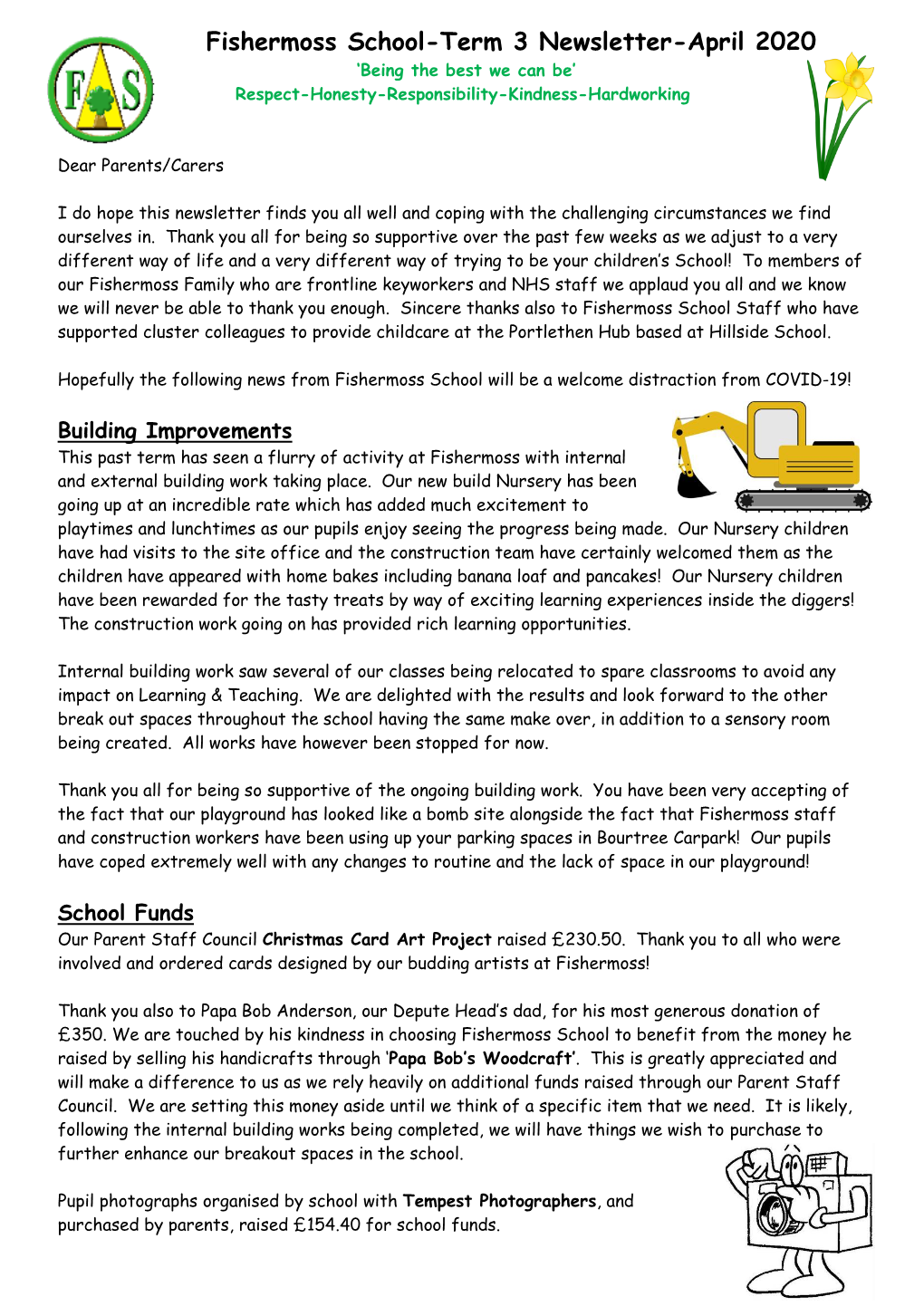 Fishermoss School-Term 3 Newsletter-April 2020 ‘Being the Best We Can Be’ Respect-Honesty-Responsibility-Kindness-Hardworking