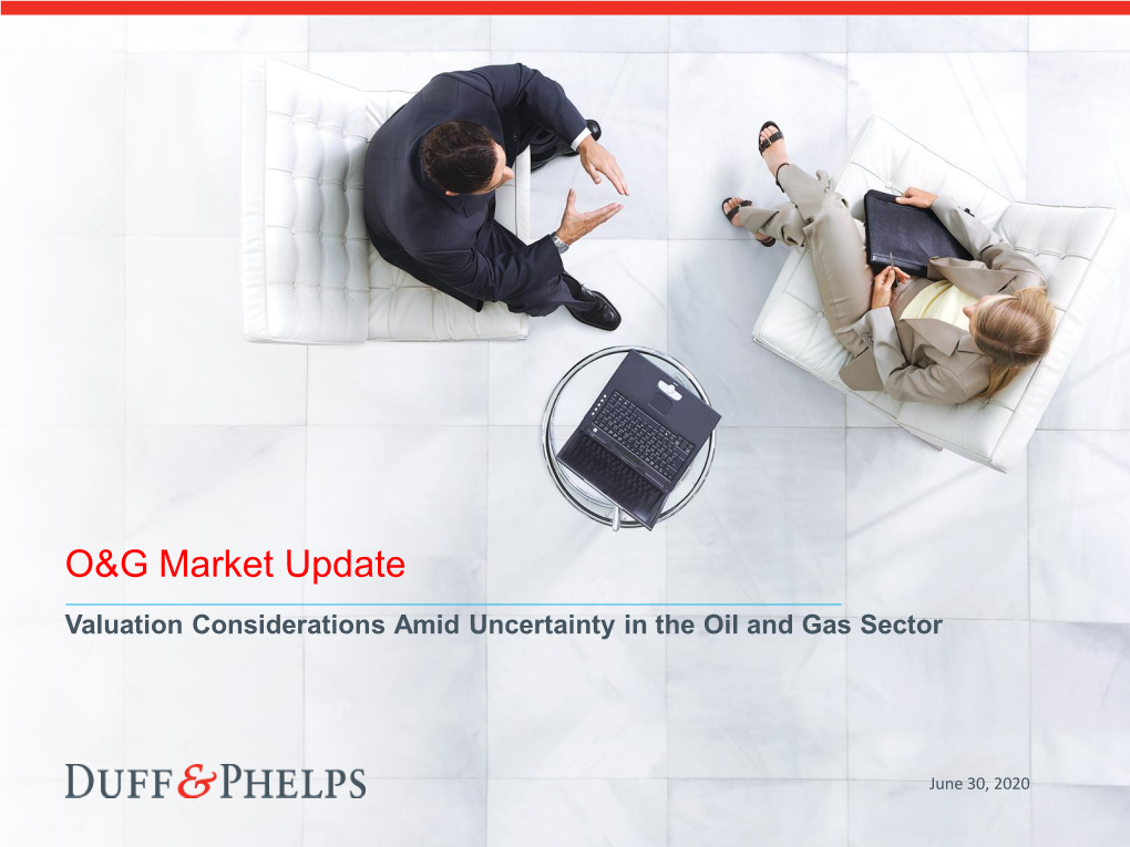Valuation Considerations Amid Uncertainty in the Oil and Gas Sector