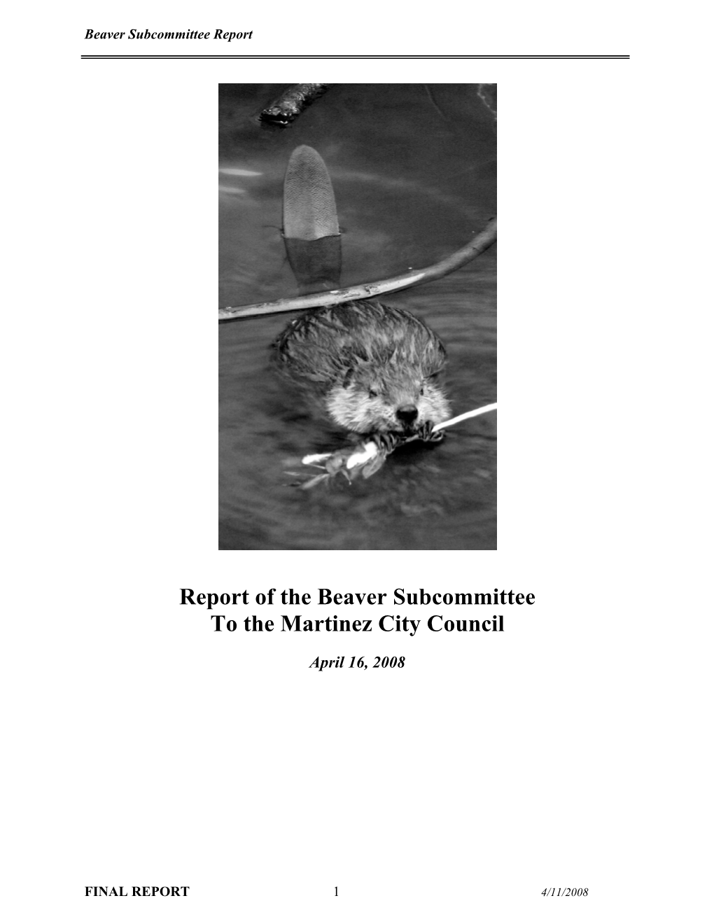 Beaver Subcommittee Report