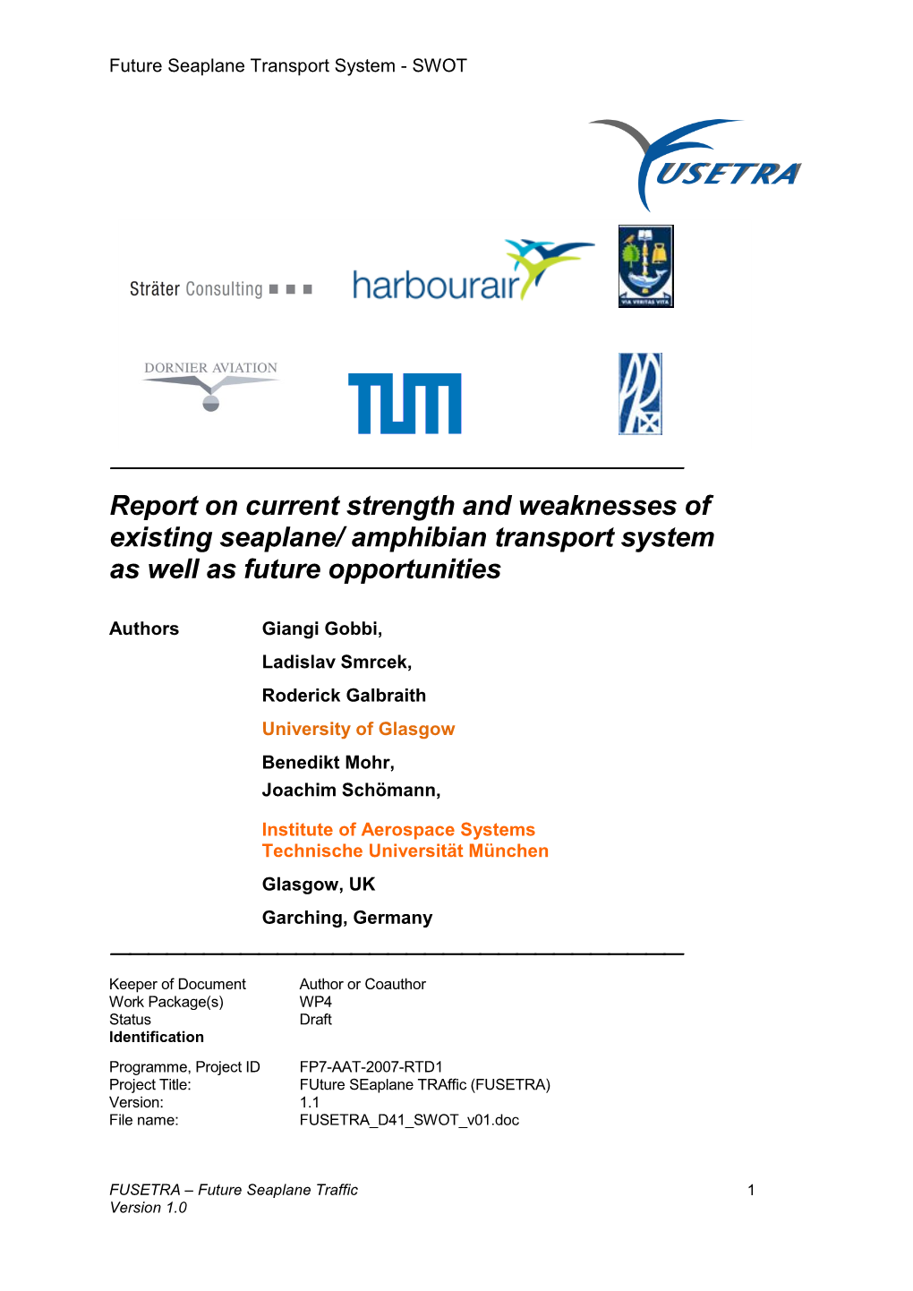 Report on Current Strength and Weaknesses of Existing Seaplane/ Amphibian Transport System As Well As Future Opportunities