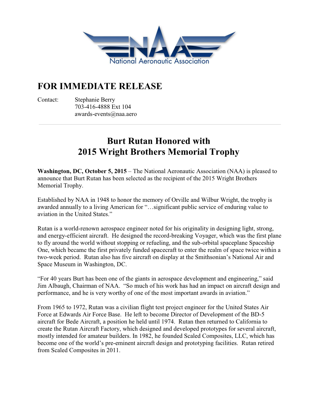 FOR IMMEDIATE RELEASE Burt Rutan Honored with 2015 Wright