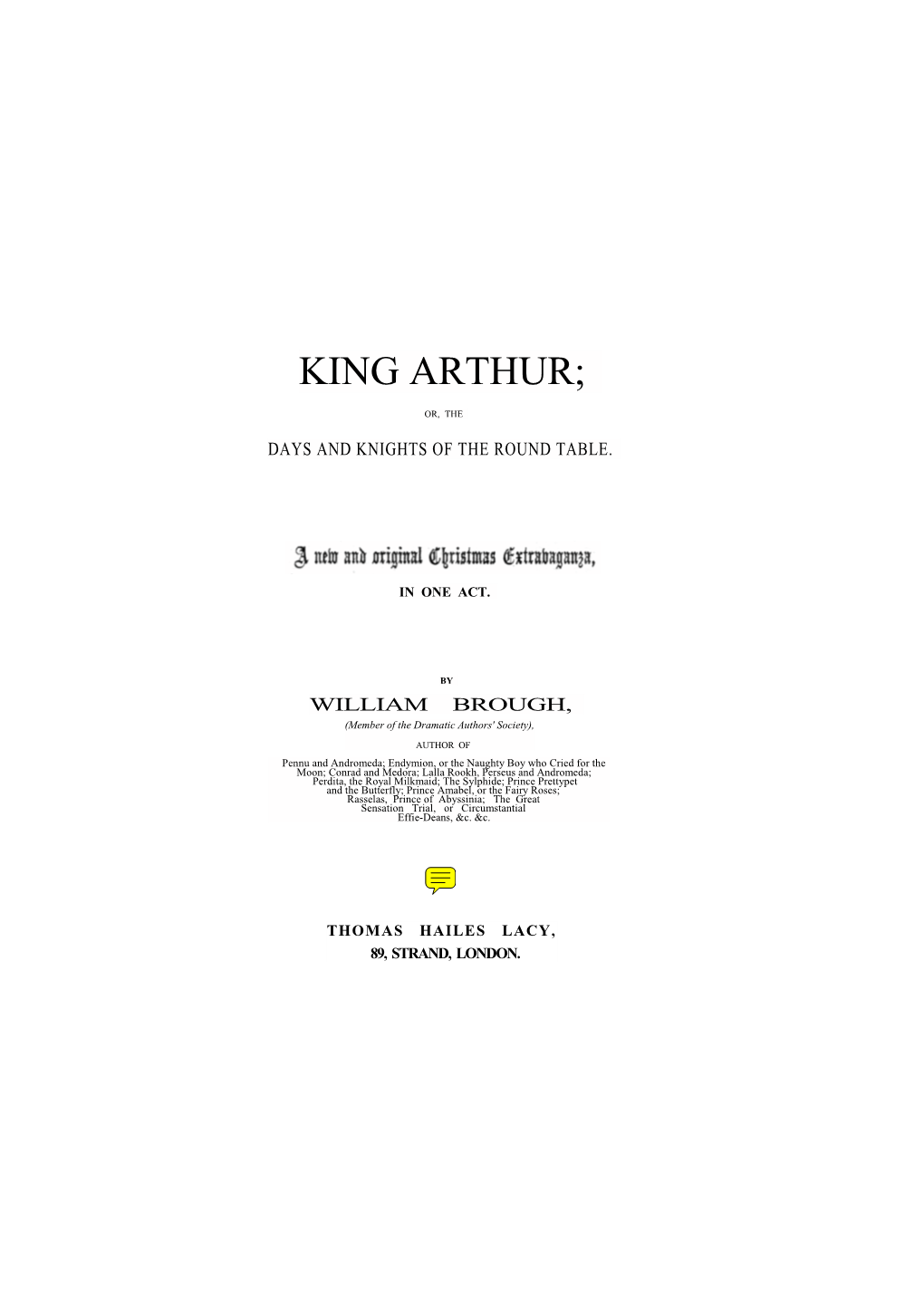 King Arthur; Or, Days and Knights of the Round Table