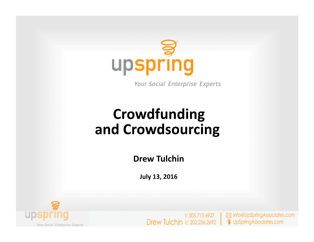 Crowdfunding and Crowdsourcing