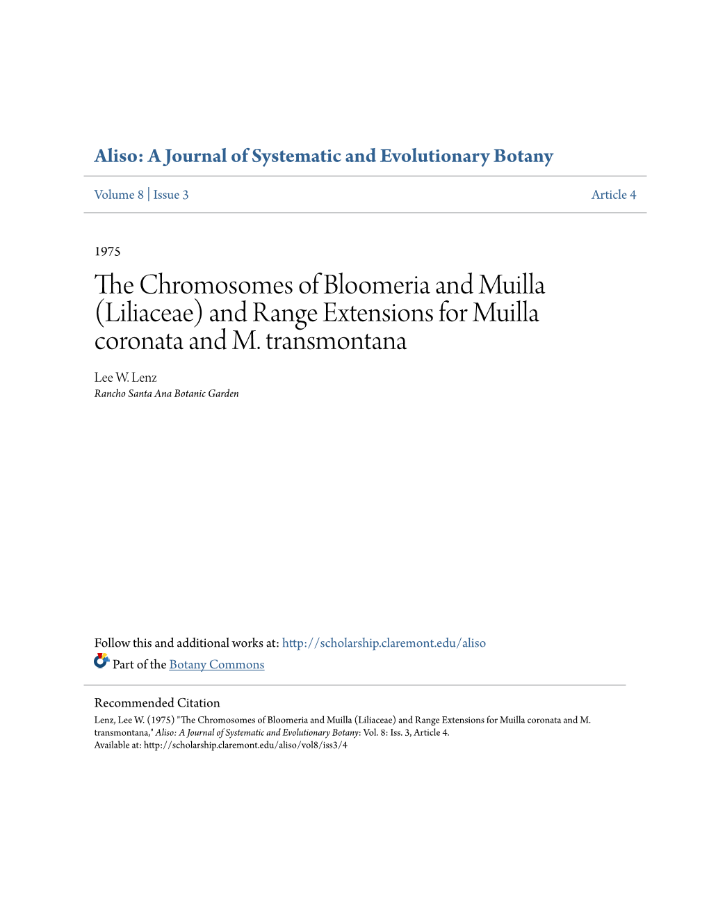 The Chromosomes of Bloomeria and Muilla ( Liliaceae) and Range Extensions for Muilla Coronata and M