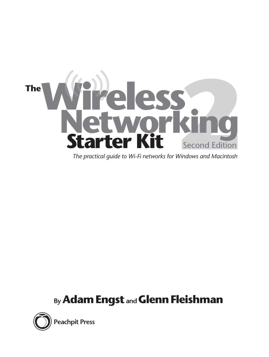 The Wireless Networking Starter Kit, Second Edition