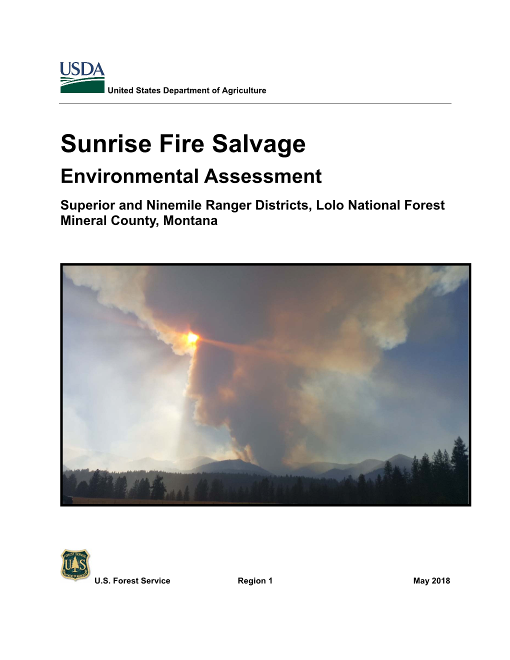 Sunrise Fire Salvage Environmental Assessment Superior and Ninemile Ranger Districts, Lolo National Forest Mineral County, Montana