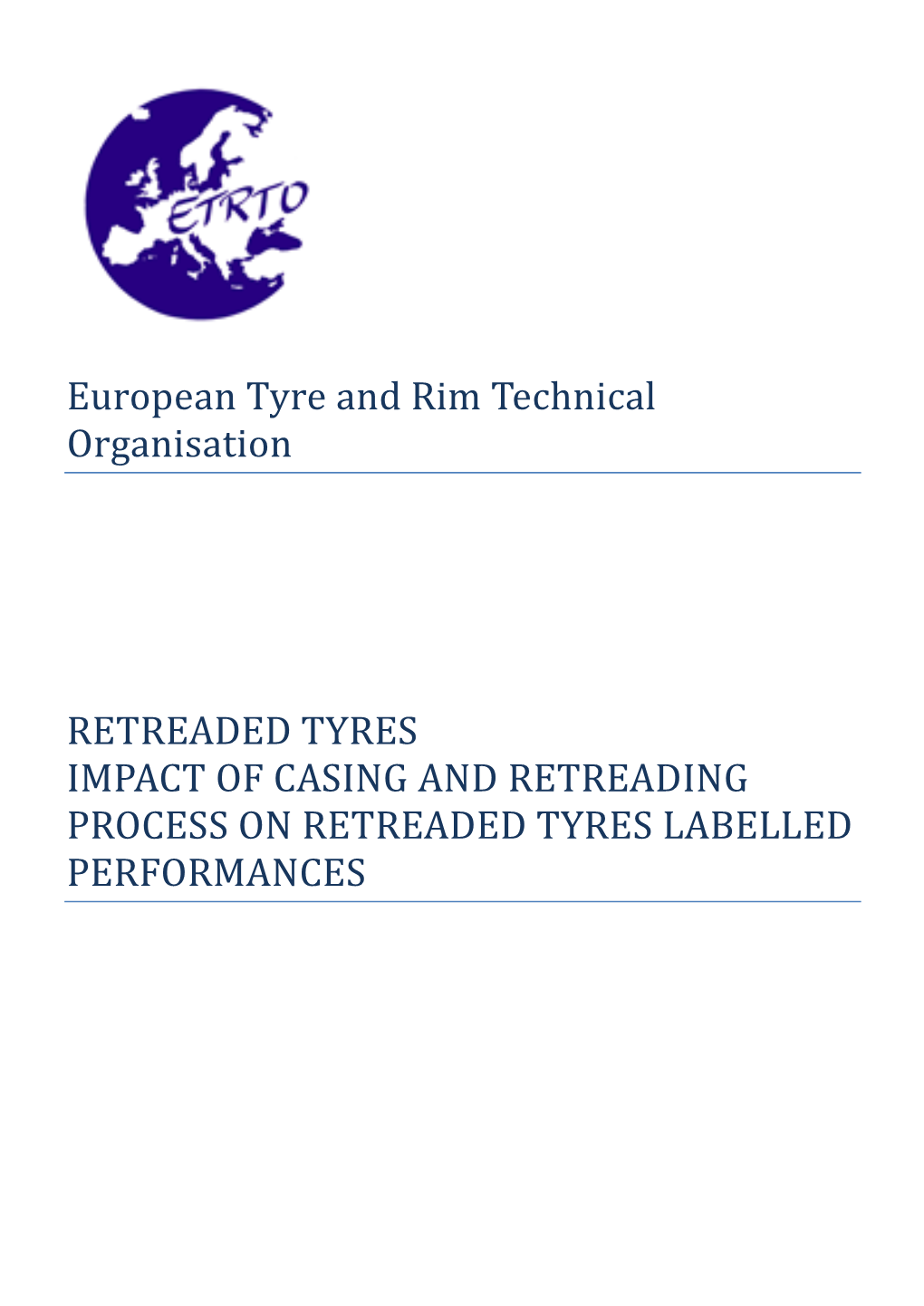 European Tyre and Rim Technical Organisation RETREADED TYRES