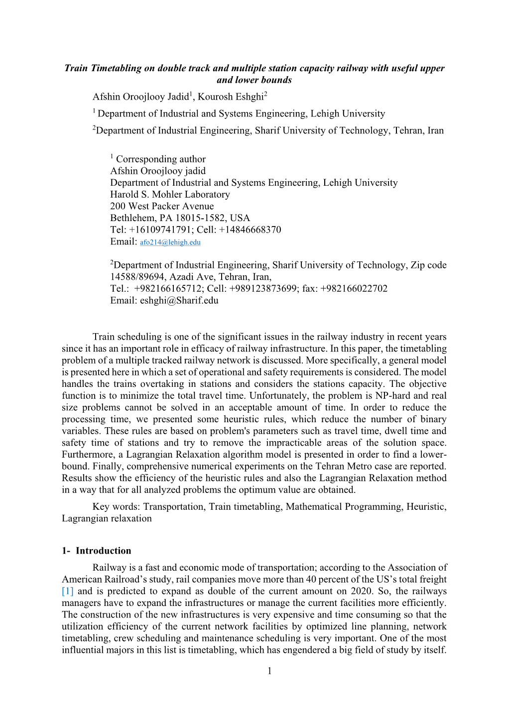 1 Train Timetabling on Double Track and Multiple Station Capacity Railway with Useful Upper and Lower Bounds Afshin Oroojlooy Ja