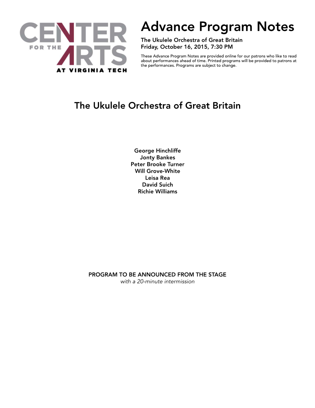 Advance Program Notes the Ukulele Orchestra of Great Britain Friday, October 16, 2015, 7:30 PM
