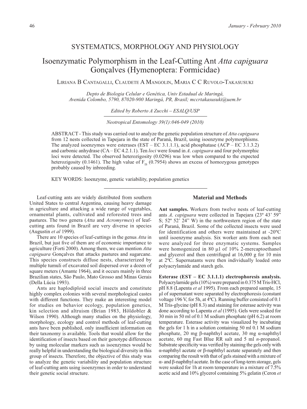 Isoenzymatic Polymorphism in the Leaf-Cutting Ant Atta Capiguara Gonçalves (Hymenoptera: Formicidae)