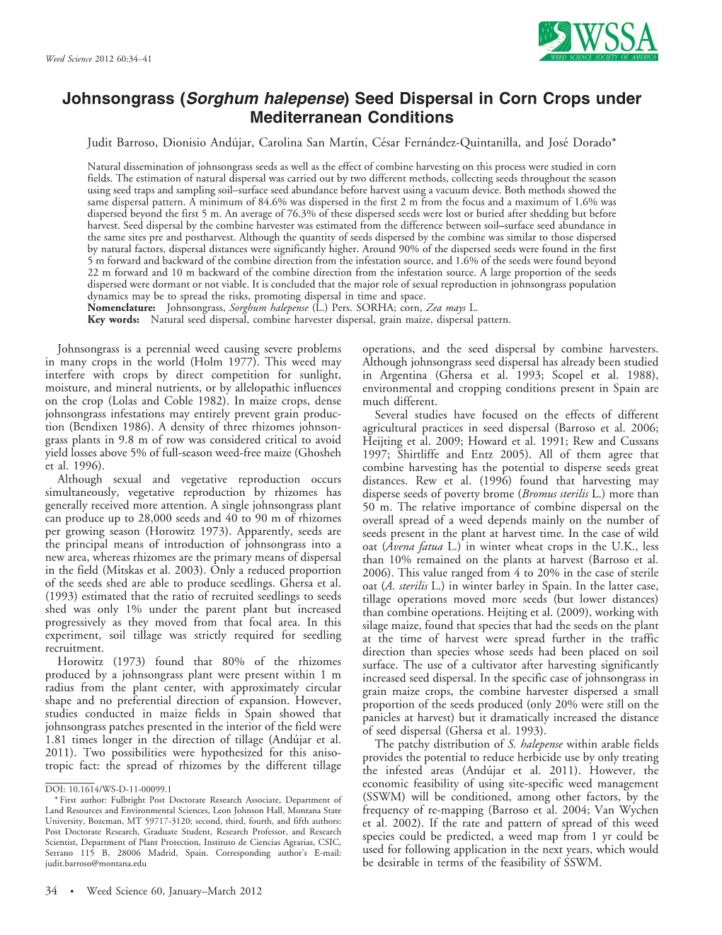 Seed Dispersal in Corn Crops Under Mediterranean Conditions Judit Barroso, Dionisio Andu´Jar, Carolina San Martı´N, Ce´Sar Ferna´Ndez-Quintanilla, and Jose´ Dorado*