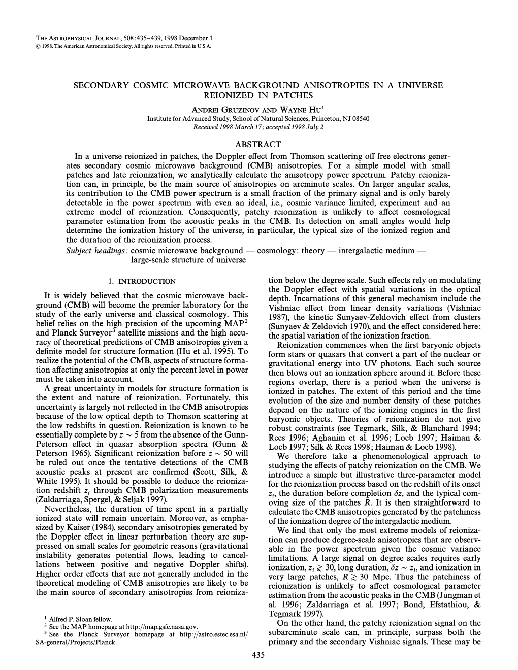 Secondary Cosmic Microwave Background Anisotropies in A