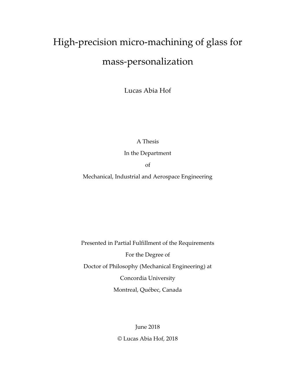 High-Precision Micro-Machining of Glass for Mass-Personalization and Submitted in Partial Fulfillment of the Requirements for the Degree Of